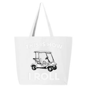 This is How I Roll Golf Cart Funny Golfers Gift 25L Jumbo Tote