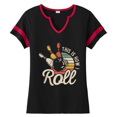 This Is How I Roll Retro Bowling Bowler Funny Gift Great Gift Ladies Halftime Notch Neck Tee