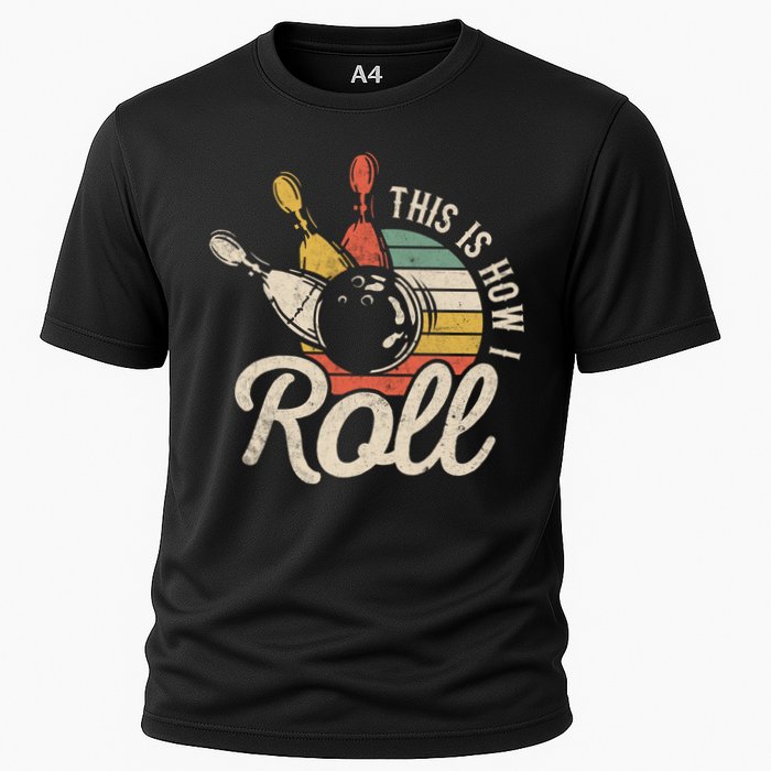 This Is How I Roll Retro Bowling Bowler Funny Gift Great Gift Cooling Performance Crew T-Shirt