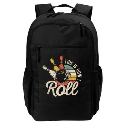This Is How I Roll Retro Bowling Bowler Funny Gift Great Gift Backpack