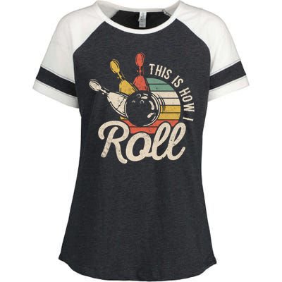 This Is How I Roll Retro Bowling Bowler Funny Gift Great Gift Enza Ladies Jersey Colorblock Tee