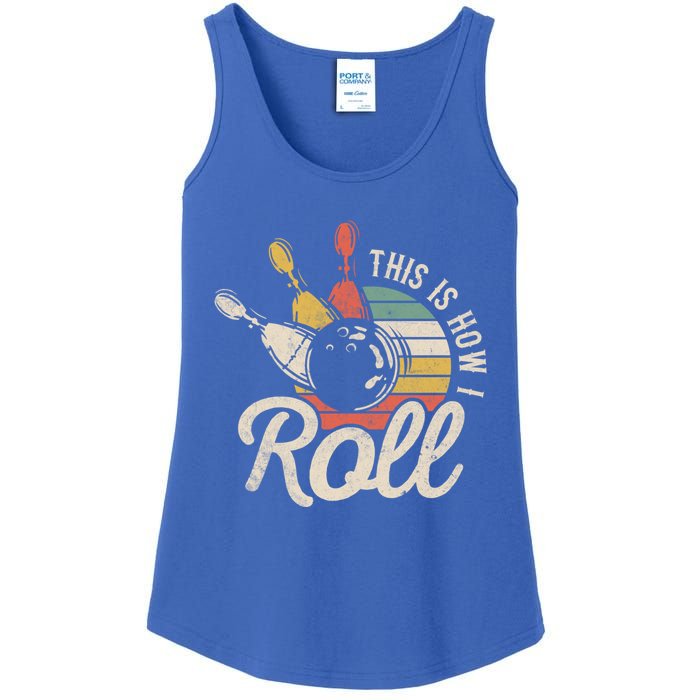 This Is How I Roll Retro Bowling Bowler Funny Gift Great Gift Ladies Essential Tank