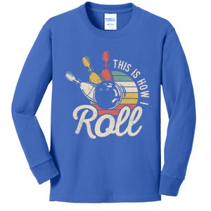 This Is How I Roll Retro Bowling Bowler Funny Gift Great Gift Kids Long Sleeve Shirt