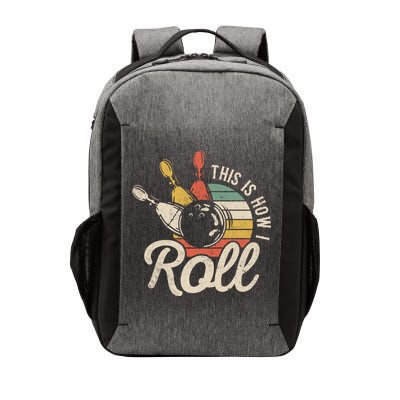 This Is How I Roll Retro Bowling Bowler Funny Gift Great Gift Vector Backpack