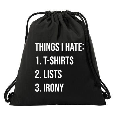 Things I Hate Great Gift List Irony Things I Hate Cute Gift Drawstring Bag