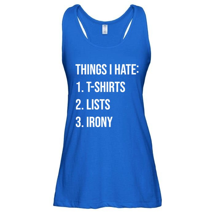 Things I Hate Great Gift List Irony Things I Hate Cute Gift Ladies Essential Flowy Tank