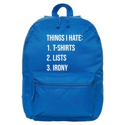 Things I Hate Great Gift List Irony Things I Hate Cute Gift 16 in Basic Backpack
