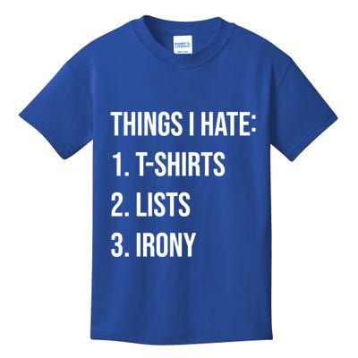 Things I Hate Great Gift List Irony Things I Hate Cute Gift Kids T-Shirt