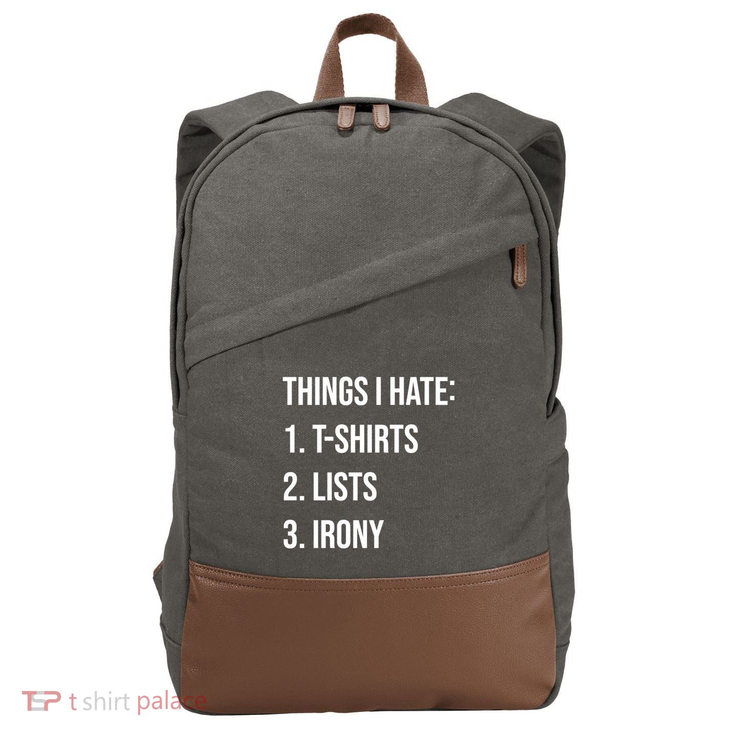 Things I Hate Great Gift List Irony Things I Hate Cute Gift Cotton Canvas Backpack