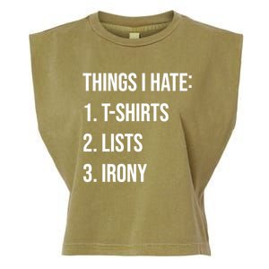 Things I Hate Great Gift List Irony Things I Hate Cute Gift Garment-Dyed Women's Muscle Tee