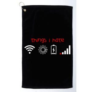 Things I Hate Tshirt Programmer Gamer Fun Gift Idea Platinum Collection Golf Towel