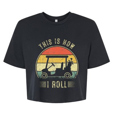 This Is How I Roll Golf Cart Bella+Canvas Jersey Crop Tee