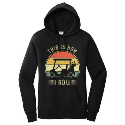 This Is How I Roll Golf Cart Women's Pullover Hoodie