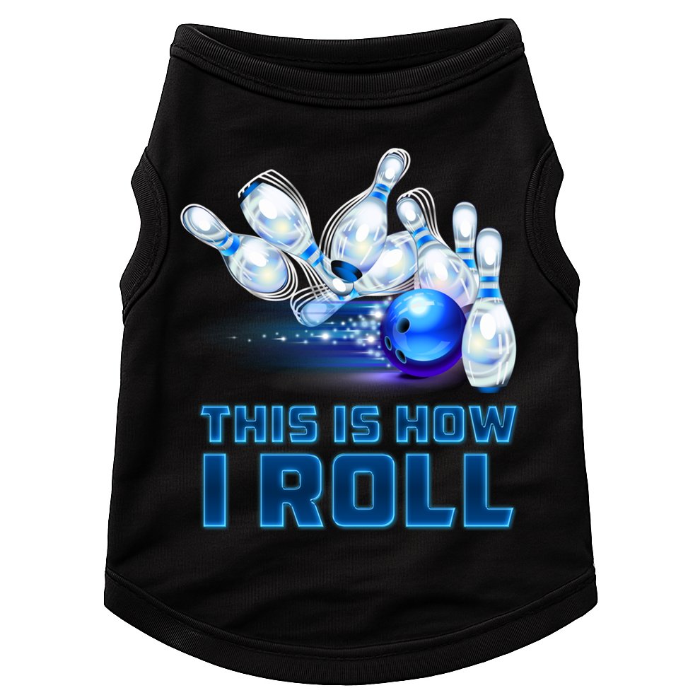 This Is How I Roll Bowling Cool Gift Doggie Tank