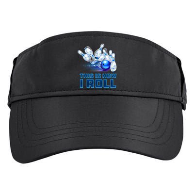 This Is How I Roll Bowling Cool Gift Adult Drive Performance Visor