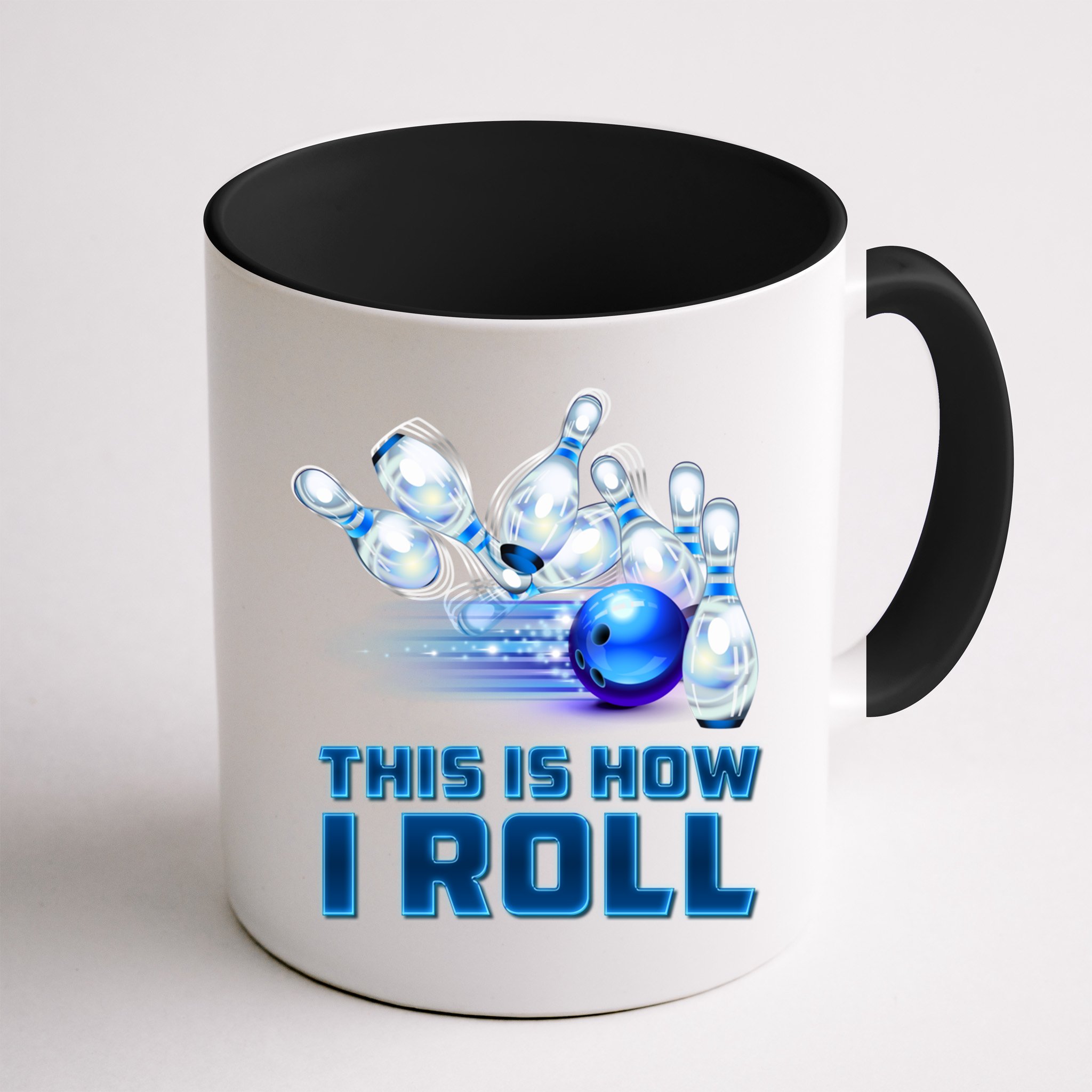 This Is How I Roll Bowling Cool Gift Mug