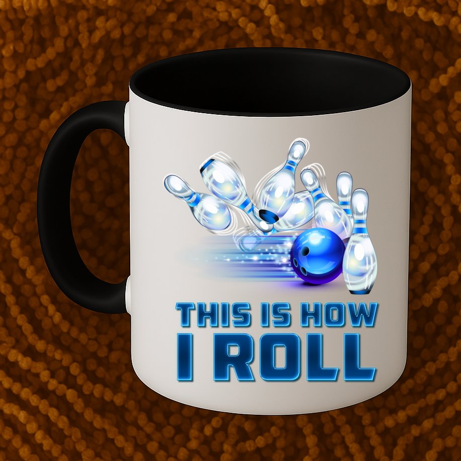 This Is How I Roll Bowling Cool Gift Mug