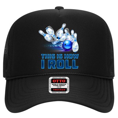 This Is How I Roll Bowling Cool Gift Trucker Hat