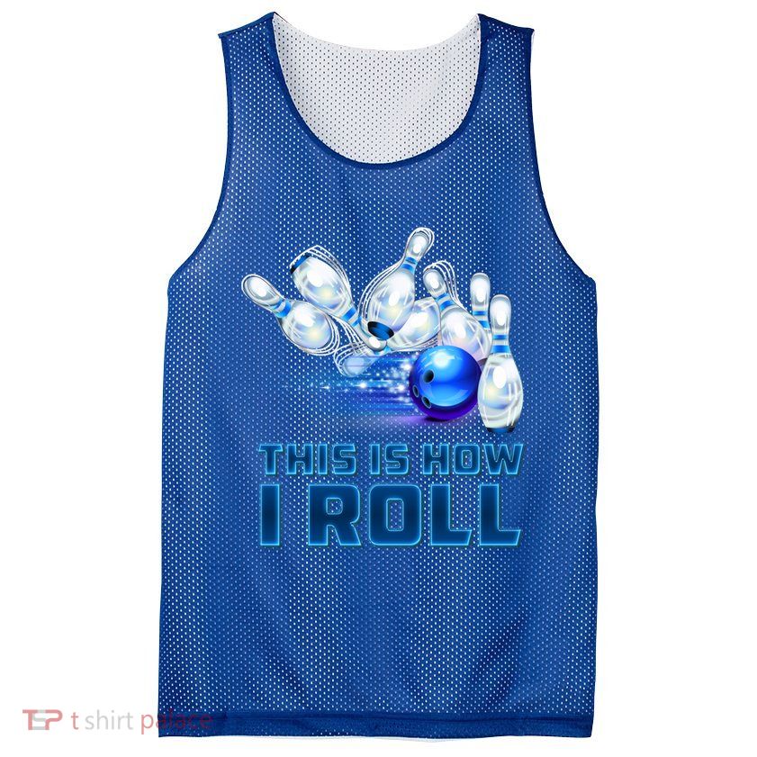 This Is How I Roll Bowling Cool Gift Mesh Reversible Basketball Jersey Tank