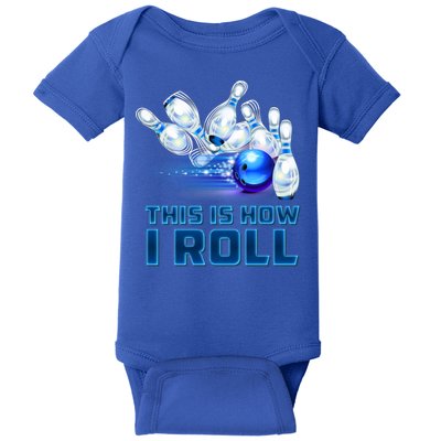 This Is How I Roll Bowling Cool Gift Baby Bodysuit