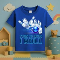 This Is How I Roll Bowling Cool Gift Toddler T-Shirt