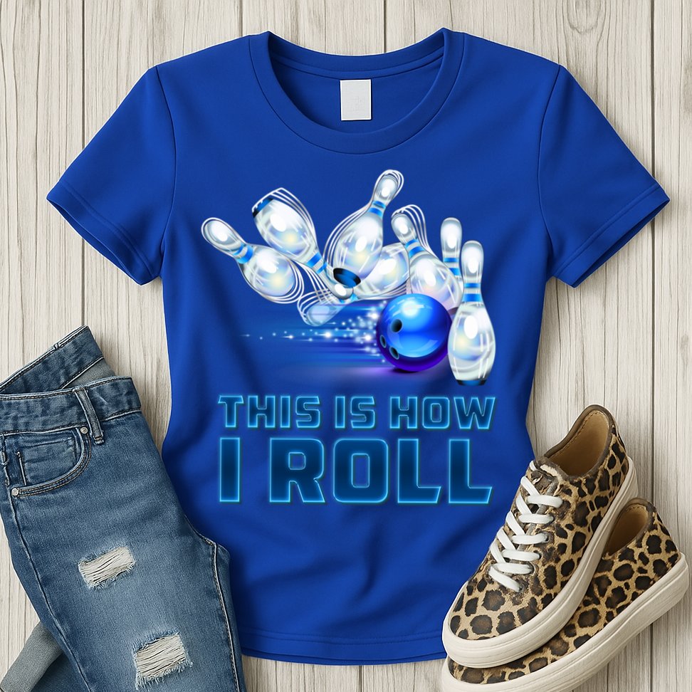 This Is How I Roll Bowling Cool Gift Womens T-Shirt
