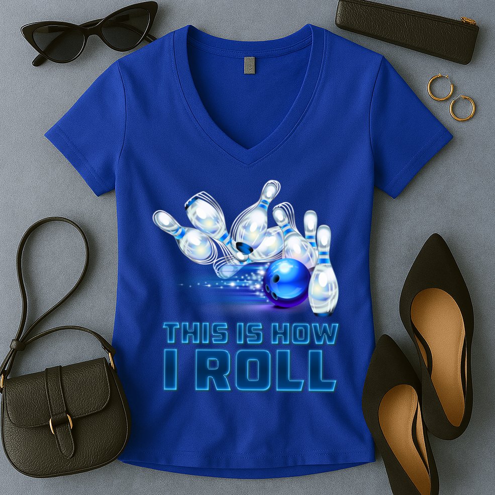 This Is How I Roll Bowling Cool Gift Women's V-Neck T-Shirt