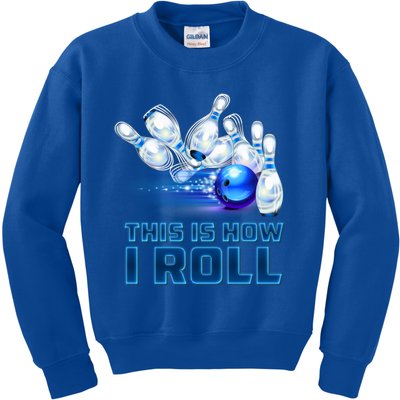 This Is How I Roll Bowling Cool Gift Kids Sweatshirt