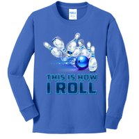 This Is How I Roll Bowling Cool Gift Kids Long Sleeve Shirt