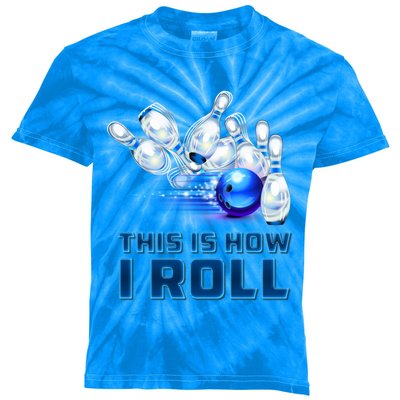 This Is How I Roll Bowling Cool Gift Kids Tie-Dye T-Shirt