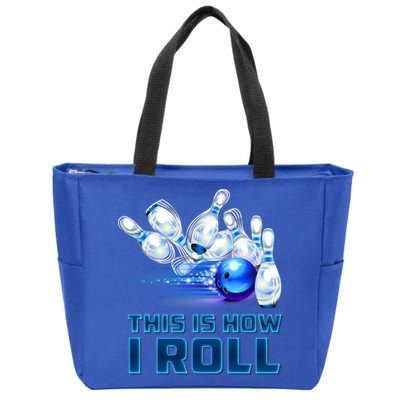 This Is How I Roll Bowling Cool Gift Zip Tote Bag