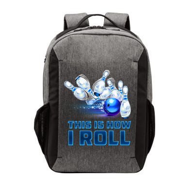This Is How I Roll Bowling Cool Gift Vector Backpack