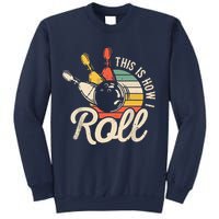 This Is How I Roll Retro Bowling Team Bowler Women Men Sweatshirt