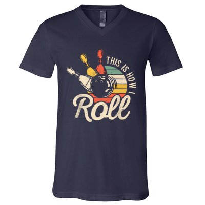 This Is How I Roll Retro Bowling Team Bowler Women Men V-Neck T-Shirt