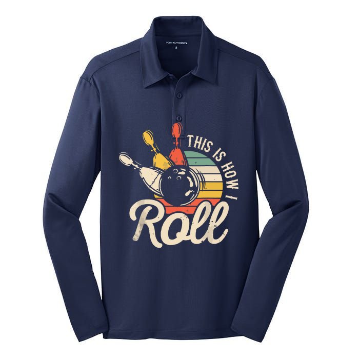 This Is How I Roll Retro Bowling Team Bowler Women Men Silk Touch Performance Long Sleeve Polo