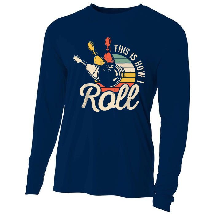 This Is How I Roll Retro Bowling Team Bowler Women Men Cooling Performance Long Sleeve Crew