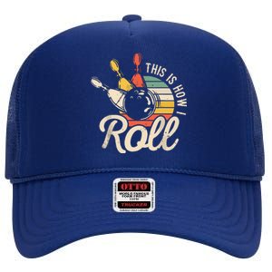 This Is How I Roll Retro Bowling Team Bowler Women Men High Crown Mesh Back Trucker Hat