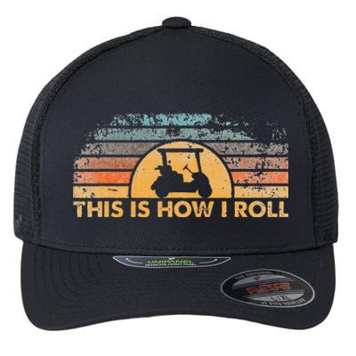 This Is How I Roll Vintage Golf Cart Flexfit Unipanel Trucker Cap