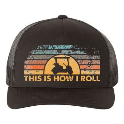 This Is How I Roll Vintage Golf Cart Yupoong Adult 5-Panel Trucker Hat