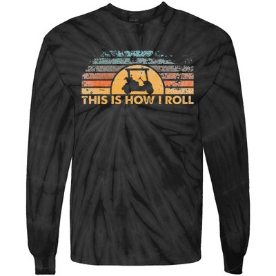 This Is How I Roll Vintage Golf Cart Tie-Dye Long Sleeve Shirt