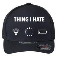 Things I Hate Gift Funny Computer Gamers Nerds And Geeks Gift Flexfit Unipanel Trucker Cap