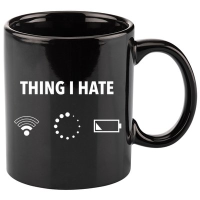 Things I Hate Gift Funny Computer Gamers Nerds And Geeks Gift 11oz C Handle Ceramic Mug