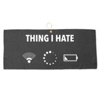 Things I Hate Gift Funny Computer Gamers Nerds And Geeks Gift Large Microfiber Waffle Golf Towel