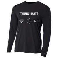 Things I Hate Gift Funny Computer Gamers Nerds And Geeks Gift Cooling Performance Long Sleeve Crew