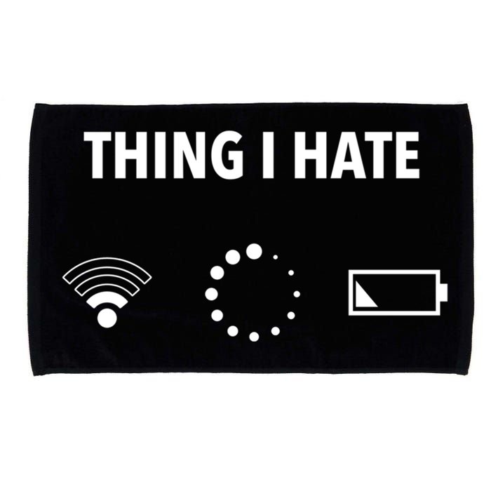 Things I Hate Gift Funny Computer Gamers Nerds And Geeks Gift Microfiber Hand Towel
