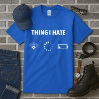 Things I Hate Gift Funny Computer Gamers Nerds And Geeks Gift Tall T-Shirt