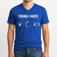 Things I Hate Gift Funny Computer Gamers Nerds And Geeks Gift V-Neck T-Shirt