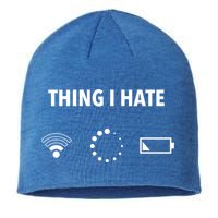 Things I Hate Gift Funny Computer Gamers Nerds And Geeks Gift Sustainable Beanie