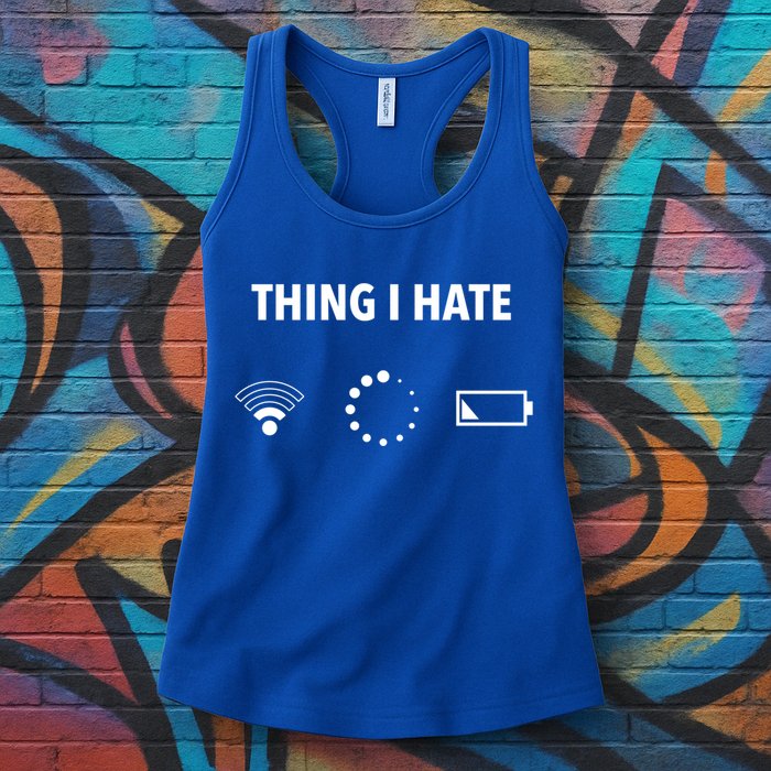 Things I Hate Gift Funny Computer Gamers Nerds And Geeks Gift Womens Tank Top