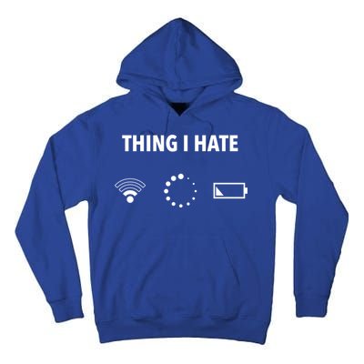 Things I Hate Gift Funny Computer Gamers Nerds And Geeks Gift Tall Hoodie